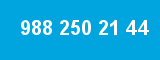 988 250 21 44 988 250 21 44